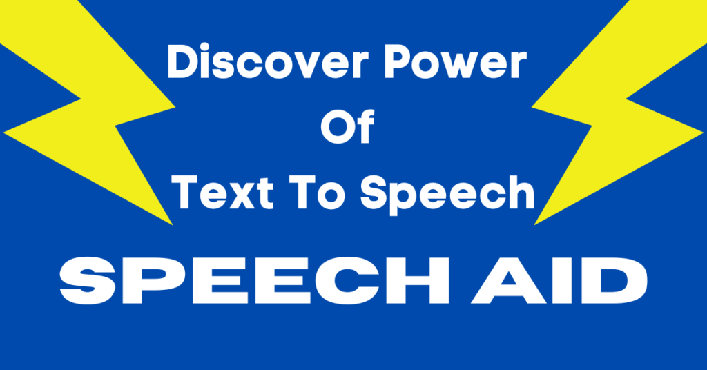 The Power of Text-to-Speech - Speech Aid